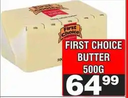 Advance Cash n Carry FIRST CHOICE BUTTER 500G offer