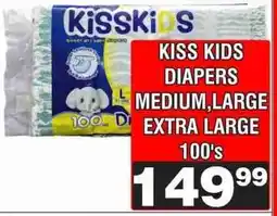 Advance Cash n Carry KISS KIDS DIAPERS MEDIUM,LARGE EXTRA LARGE 100's offer