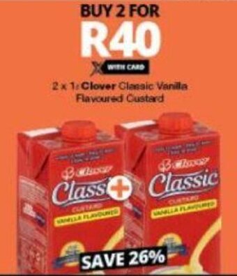 Checkers Clover Classic Vanilla Flavoured Custard 2 x 1L offer