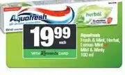 Spar Aquafresh Fresh & Mint, Herbal, Lemon Mint or Mild & Minty 100 ml offer