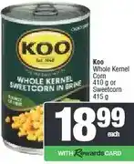 Spar Koo Whole Kernel Corn 410 g or Sweetcorn 415 g offer