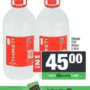 Spar Thirsti Still Water 5 litre - Buy 2 for offer