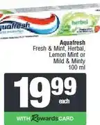 Spar Aquafresh Fresh & Mint, Herbal, Lemon Mint or Mild & Minty 100 ml offer