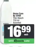 Spar Home Care By SPAR Thin Bleach 750 ml Assorted offer