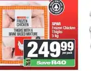 Spar SPAR Frozen Chicken Thighs 5 kg offer