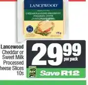 Spar Lancewood Cheddar or Sweet Milk Processed Cheese Slices 10s offer