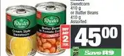 Spar Rhodes Sweetcorn 410 g or Butter Beans 410 g (Buy any 2) offer