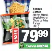 Spar Natures Garden Frozen Mixed Vegetables or Chips or Fries Range 900 g - Buy 2 for offer