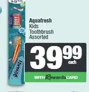 Spar Aquafresh Kids Toothbrush Assorted offer