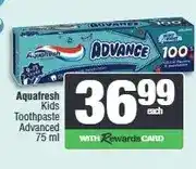 Spar Aquafresh Kids Toothpaste Advanced 75 ml offer