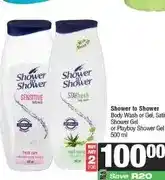 Spar Shower to Shower Body Wash or Gel, Satiskin or Playboy Shower Gel 500 ml - Buy 2 for offer