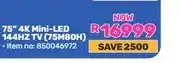 Game 75 4K Mini-LED 144HZ TV (75M80H) offer