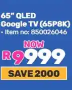 Game TCL 65 QLED GOOGLE TV 65P8K offer