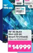 Game 75 Hi-QLED Mini-LED 4K Smart TV (75U6S) offer