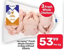 Pick n Pay no name Fresh Whole Chicken in Bag without Giblets offer