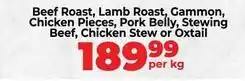 Food Lover's Market Beef roast, lamb roast, gammon, chicken pieces, pork belly, stewing beef, chicken stew or oxtail offer