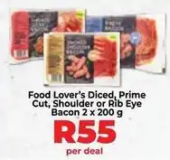 Food Lover's Market Food lover's diced, prime cut, shoulder or rib eye bacon offer