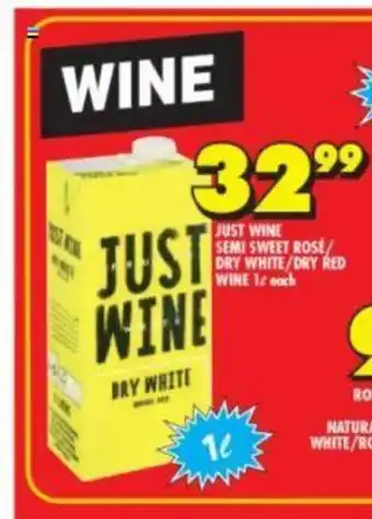 Shoprite Just Wine Semi Sweet Rose / Dry White / Dry Red Wine 1L each offer