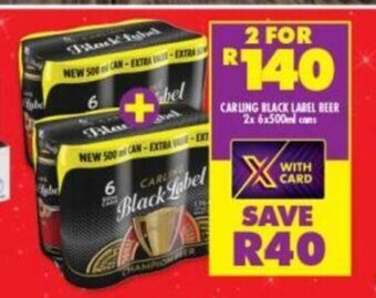 Shoprite Carling Black Label Beer 2x 6x500ml cans offer