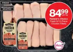 Checkers Farmer's Choice Fresh 6/12-Piece Chicken Fillets offer