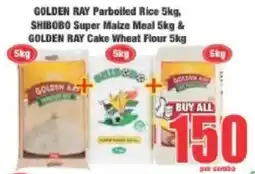 Boxer GOLDEN RAY Parboiled Rice, SHIBOBO Super Maize Meal & GOLDEN RAY Cake Wheat Flour offer