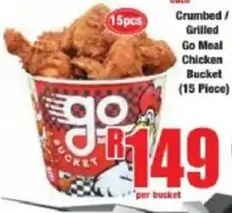 Boxer Go Bucket Crumbed / Grilled / Go Meal Chicken Bucket offer
