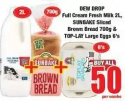 Boxer DEW DROP Full Cream Fresh Milk 2L, SUNBAKE Sliced Brown Bread 700g & TOP-LAY Large Eggs 6's offer