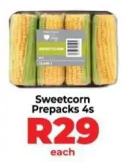 Food Lover's Market Sweetcorn Prepacks offer
