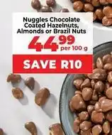 Food Lover's Market Nuggles chocolate coated hazelnuts, almonds or brazil nuts offer