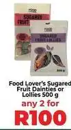 Food Lover's Market Sugared fruit dainties or lollies offer