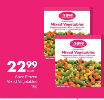Save Save Frozen Mixed Vegetables 1kg offer