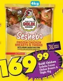 Shoprite Goldi - seshebo frozen chicken breasts & thighs offer
