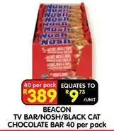 Shoprite Black cat - tv bar/nosh/black cat chocolate bar offer