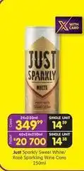 Shoprite Liquor Just sparkly sweet white/ rosé sparkling wine cans offer