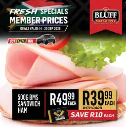 Bluff Meat Supply 500G BMS SANDWICH HAM offer