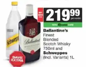 Ballantine's Finest Blended Scotch Whisky and Schweppes