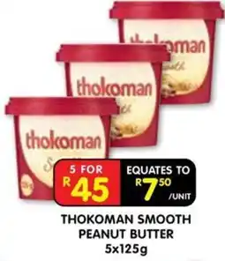 Shoprite thokoman smooth peanut butter offer