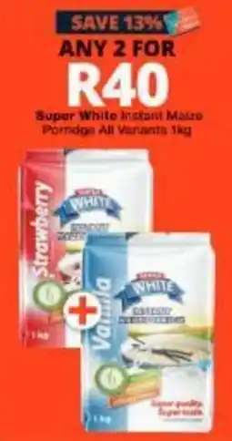 Checkers Hyper Super White Instant Maize Porridge offer