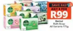 Checkers Hyper Dettol Bath Soap offer