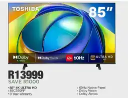 House & Home TOSHIBA 85" 4K ULTRA HD offer