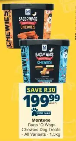 Checkers Montego Bags 'O Wags Chewies Dog Treats offer