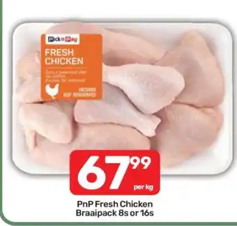 Pick n Pay PnP Fresh Chicken Braaipack 8s or 16s offer