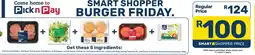 Pick n Pay Smart Shopper Burger Friday offer