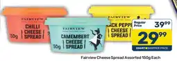 Pick n Pay Fairview Cheese Spread Assorted 150g Each offer