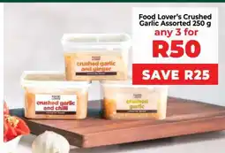 Food Lover's Market Food Lover’s Crushed Garlic Assorted 250 g offer