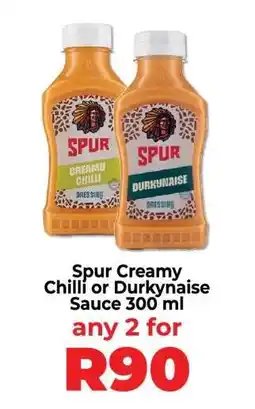 Food Lover's Market Spur Creamy Chilli or Durkynaise Sauce 300 ml offer