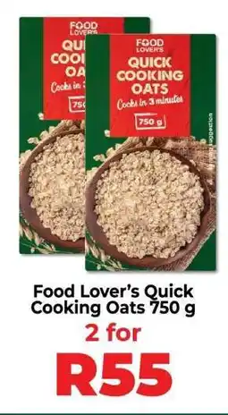 Food Lover's Market Food Lover’s Quick Cooking Oats 750 g offer