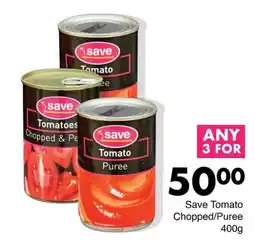 Save Save Tomato Chopped/Puree offer