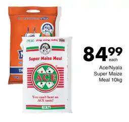 Save Ace/Nyala Super Maize Meal offer