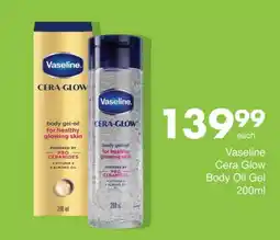 Save Vaseline Cera Glow Body Oil Gel offer